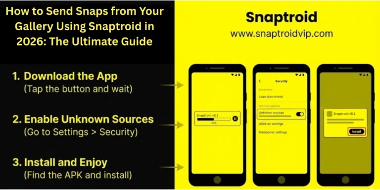 How to Send Snaps from Your Gallery Using Snaptroid in 2026 The Ultimate Guide- featured image